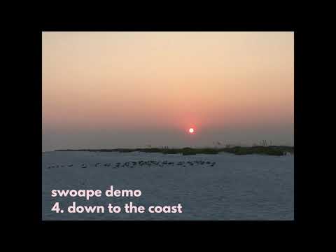 Down To The Coast - Swoape