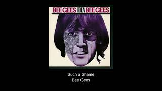 Such a Shame - Bee Gees