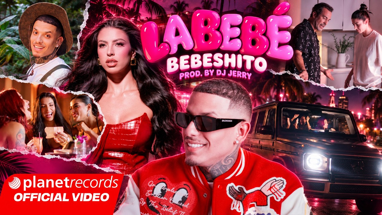 BEBESHITO - LA BEBÉ (Prod. By Dj Jerry) [Official Video by La Formula] #Repaton