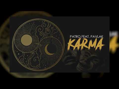 Patro feat. Pavlak - Karma