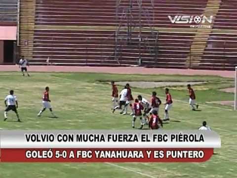 FBC PIEROLA 5 - 0 FBC YANAHUARA - Vision Deportiva 2013 TVT Canal 39