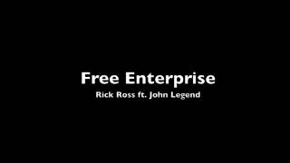 Rick Ross ft  John Legend - Free Enterprise
