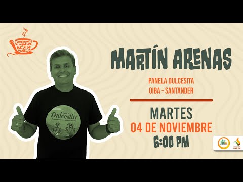 Tomémonos una aguapanela con Martín Arenas | Panela Dulcesita – Oiba, Santander