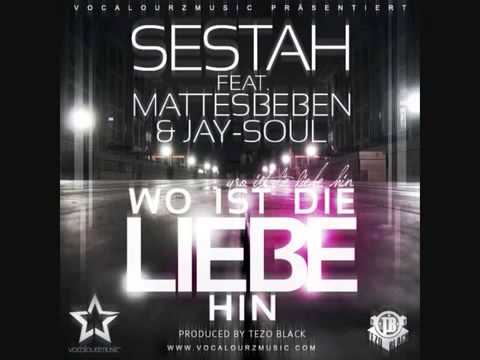 SESTAH FEAT MATTES BEBEN & JAY-SOUL - WO IST DIE LIEBE HIN