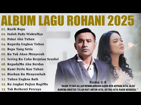 Lagu Rohani Judika & Putri Siagian Full Album 2025 | Kasih Bapa | Lagu Rohani Kristen Terbaru 2025