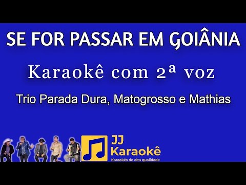 Se for passar em Gioânia - karaokê com 2ª voz (cover - Trio Parada Dura, Matogrosso e Mathias