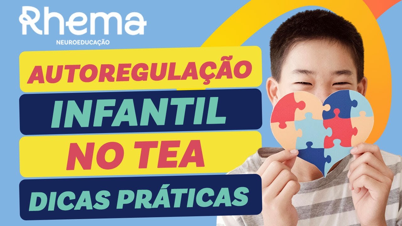 Trabalhando a Autoregulação na Criança com TEA: Dicas Práticas