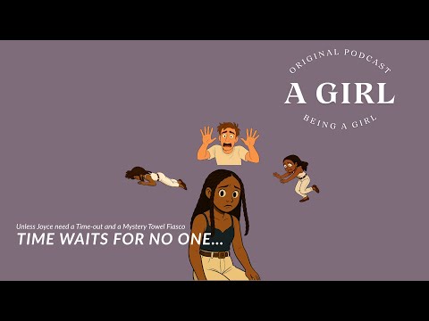 A Girl Being A Girl -Episode 1 (Pilot) : Time-Out Mystery Towel Fiasco