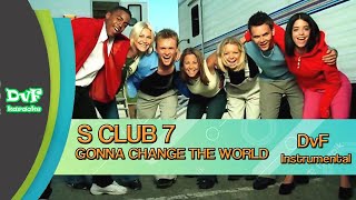 S Club 7 - Gonna Change the world (DvF Instrumental)