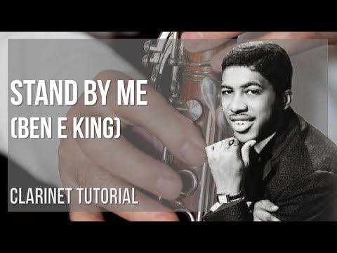 How to play Stand By Me by Ben E King on Clarinet (Tutorial)