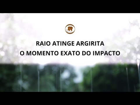 ⚡ RAIO É FLAGRADO EM ARGIRITA! Momento Exato do Impacto - 04/02/2026