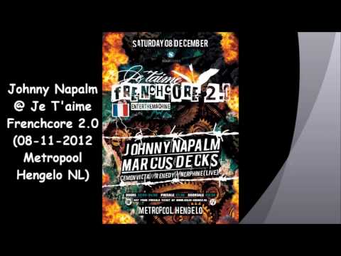 Johnny Napalm @ Je T'aime Frenchcore 2.0 (08-11-2012 Metropool Hengelo NL)