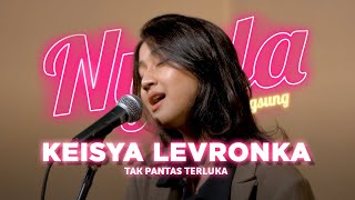 Download lagu Tak Pantas Terluka - Keisya Levronka | NYALA mp3 Download lagu Tak Pantas Terluka - Keisya Levronka | NYALA mp3