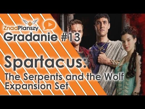Gradanie ZnadPlanszy #13 - Spartacus: The Serpents and the Wolf Expansion Set (gra planszowa)