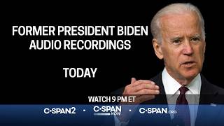 Former President Biden Audio Recordings with Memoir Ghostwriter