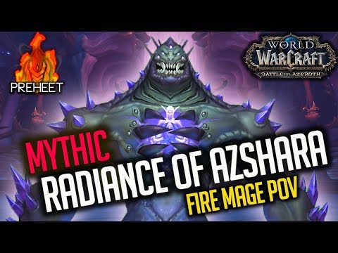 Mythic Radiance of Azshara - Fire Mage PoV