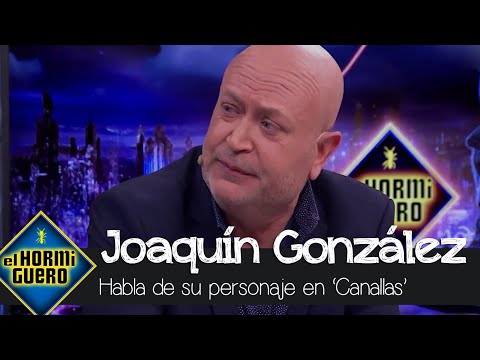 Joaquín González habla de su personaje en 'Canallas' - El Hormiguero