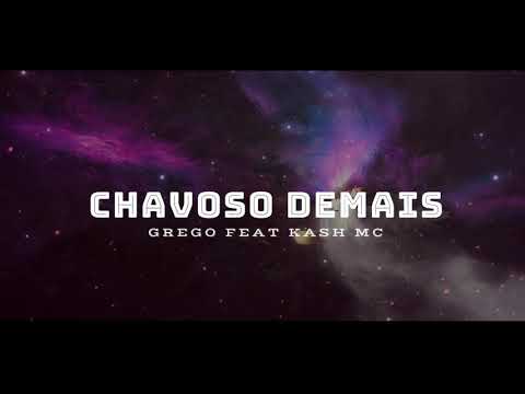 CHAVOSO DEMAIS - GREGO  E KHEW