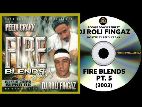 MIXTAPE : Fire Blends Pt. 5 (2003) | DJ Roli Fingaz (Hosted by Peedi Crakk)