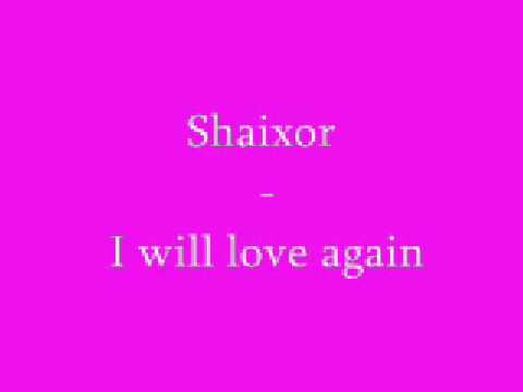 Shaixor - I will love again