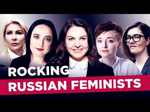 Does feminism exist in Russia? Yes! | WTF