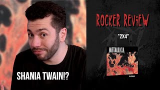 Rocker Review: &quot;2x4&quot; (Metallica)