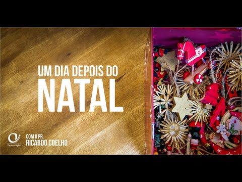 Espaço Alpha - Pr. Ricardo Coelho - 26/12/2020 - Um dia depois do Natal
