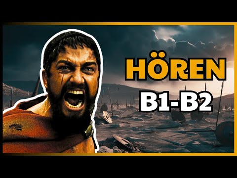 300 SPARTANS | B2 Deutsch Lernen Mit B1-B2 Deutsch Hören Podcasts