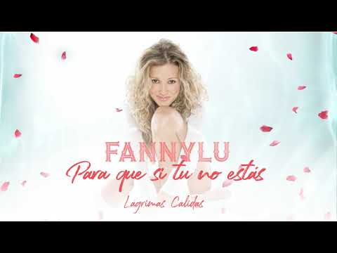 Para Que Si Tu No Estas - Fanny Lu