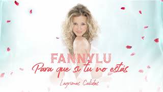 Fanny Lu – ¿Para Qué?, Si Tu No Estás (Cover Audio)