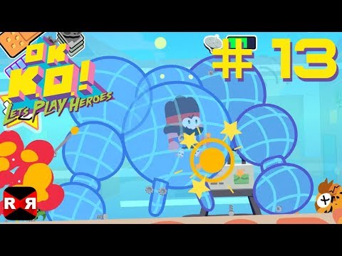 OK K.O.! Let’s Play Heroes - PS4 / XBox One / Steam - Day 13 Walkthrough Gameplay