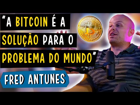 A BITCOIN É A SOLUÇÃO PARA O PROBLEMA DO MUNDO - FRED ANTUNES & TIO JEL