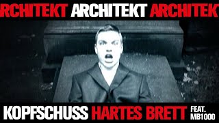 Architekt - Kopfschuss / Hartes Brett feat. MB1000 [Beat Tackmann/Mosaik] (Official Music Video)