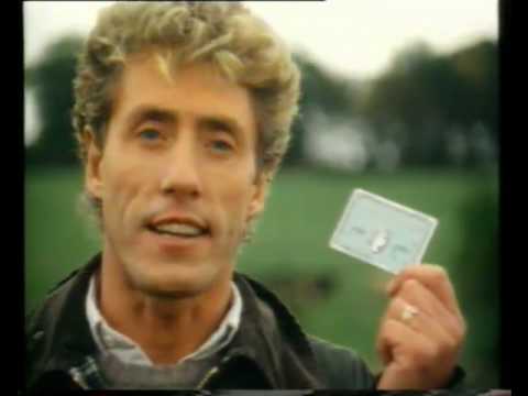 TV ad for American Express with Roger Daltrey "Don't Leave home Without It"