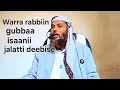 Shek Hasan Aliyyi Warra Rabbiin Gubbaa Isaanii Jalatti Deebise