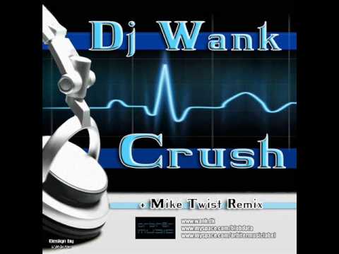 Dj Wank - Crush (Orbiter-Music)