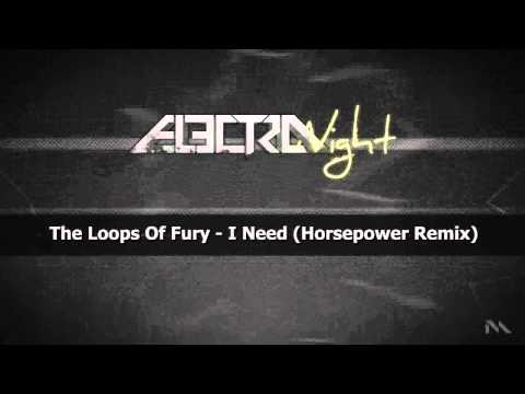 The Loops Of Fury - I Need (Horsepower Remix) (U&A RECORDINGS)