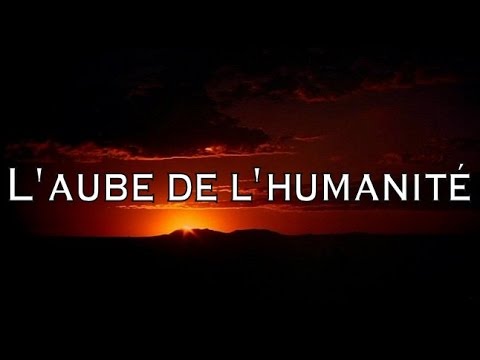 L'aube de l'humanité