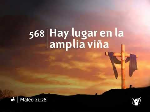 himno 568 Hay un lugar en la amplia viña