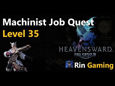 FFXIV [3.0] 005 Machinist Level 35 Job Quest