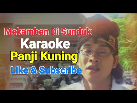 Mekamben di Sunduk, Panji Kuning - Karaoke