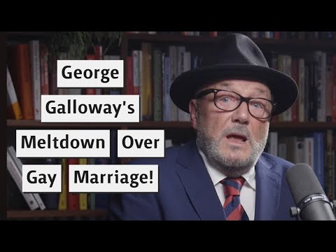 George Galloway's Meltdown Over "Normal" Vs Gay Relationships!