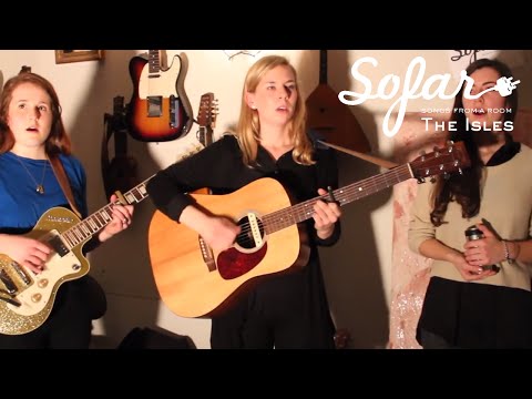 The Isles - Waterbound | Sofar NYC