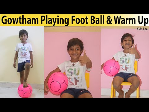 Gowtham Playing Foot Ball & Warm Up | Kids Lee | Gowtham & Lee | Year 5 Year  1 Month