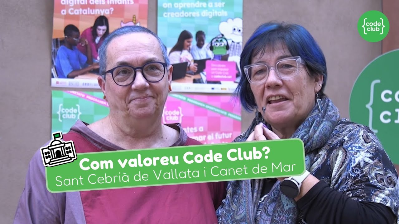 Anna i Rosabel, regidores d'El Maresme: "Code Club fa conscients els infants davant la tecnologia"