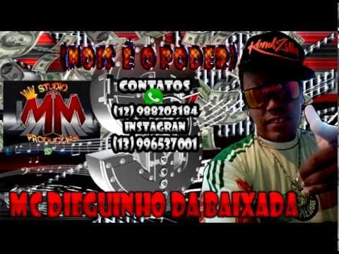 MC DIEGUINHO DA BAIXADA  (NÓIS É O PODER) LANÇAMENTO 2015......