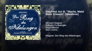 Siegfried: Act III, "Wache, Wala! Wala! Erwach!" (Wanderer)