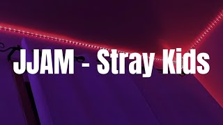 Download lagu Stray Kids - 'JJAM' Easy Lyrics mp3