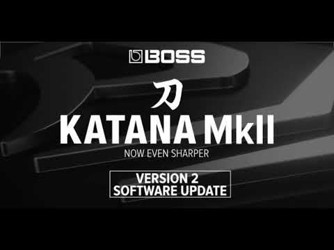 BOSS releases Katana MkII Version 2 FREE Software Update
