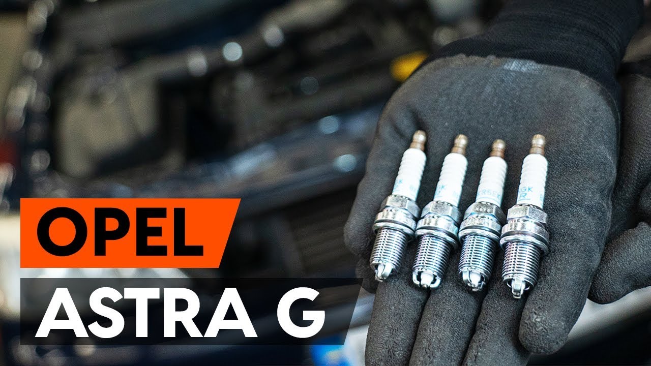 Comment changer : bougies d'allumage sur Opel Astra G F48 - Guide de remplacement